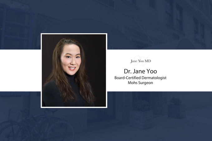 Dr. Jane Yoo, Board Certified Dermatologist